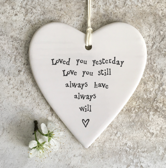 Loved You Yesterday Porcelain Hanging Heart